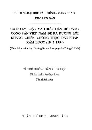 Tiểu luận Cơ sở lý luận và thực tiễn để Đảng cộng sản Việt Nam đề ra đường lối kháng chiến chống thực dân Pháp xâm lược (1945-1954)