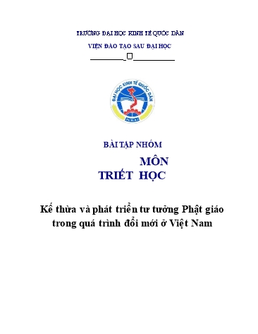 Tiểu luận Kế thừa và phát triển tư tưởng Phật giáo trong quá trình đổi mới ở Việt Nam