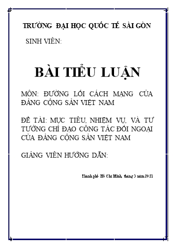 Tiểu luận Mục tiêu, nhiệm vụ, và tư tưởng chỉ đạo công tác đối ngoại của Đảng Cộng Sản Việt Nam