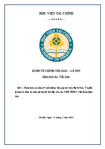 Tiểu luận Phân tích các nhân tố ảnh hưởng đến quy mô tích lũy tư bản. Ý nghĩa lý luận và thực tế. Liên hệ vấn đề tích lũy vốn cho công nghiệp hóa, hiện đại hóa ở Việt Nam hiện nay