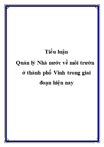 Tiểu luận Quản lý Nhà nước về môi trường ở Thành phố Vinh trong giai đoạn hiện nay