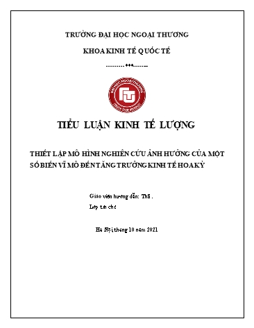 Tiểu luận Thiết lập mô hình nghiên cứu ảnh hưởng của một số biến vĩ mô đến tăng trưởng kinh tế Hoa Kỳ