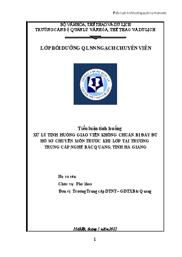 Tiểu luận Xử lý tình huống giáo viên không chuẩn bị đầy đủ hồ sơ chuyên môn trước khi lớp tại trường Trung cấp nghề Bắc Quang, tỉnh Hà Giang