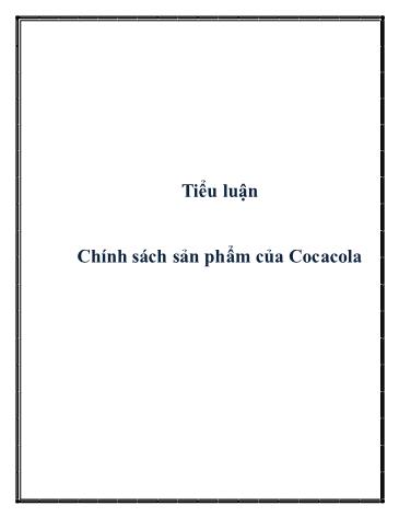 Tiểu luận Chính sách sản phẩm của Cocacola