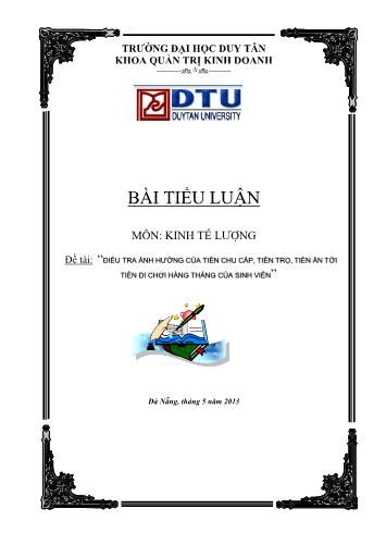 Tiểu luận Điều tra ảnh hưởng của tiền chu cấp, tiền trọ, tiền ăn tới tiền đi chơi hàng tháng của sinh viên