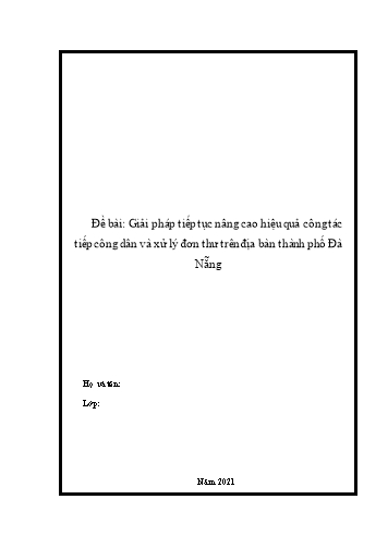 Tiểu luận Giải pháp tiếp tục nâng cao hiệu quả công tác tiếp công dân và xử lý đơn thư trên địa bàn Thành phố Đà Nẵng
