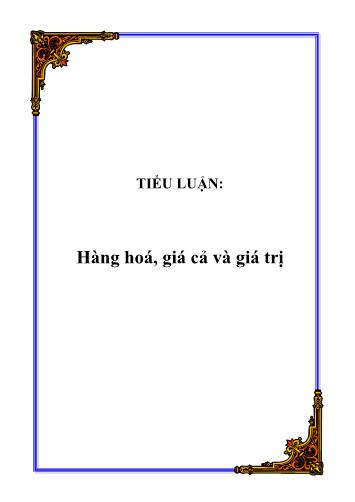 Tiểu luận Hàng hoá, giá cả và giá trị