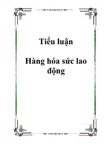 Tiểu luận Hàng hóa sức lao động