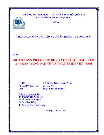 Tiểu luận Một số sản phẩm huy động vốn ở Sở giao dịch 2 - Ngân hàng Đầu tư và Phát triển Việt Nam