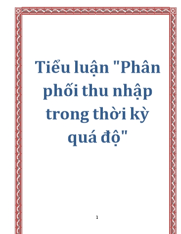 Tiểu luận Phân phối thu nhập trong thời kỳ quá độ