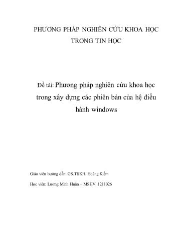 Tiểu luận Phương pháp nghiên cứu khoa học trong xây dựng các phiên bản của hệ điều hành Windows