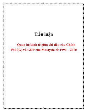 Tiểu luận Quan hệ kinh tế giữa chi tiêu của Chính phủ (G) và GDP của Malaysia từ 1990-2010