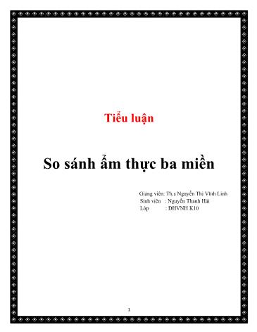 Tiểu luận So sánh ẩm thực ba miền