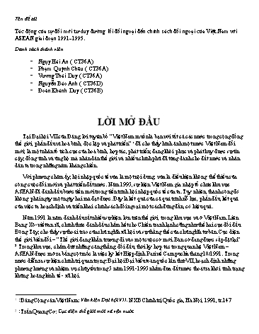 Tiểu luận Tác động của sự đổi mới tư duy đường lối đối ngoại đến chính sách đối ngoại của Việt Nam với ASEAN giai đoạn 1991-1995
