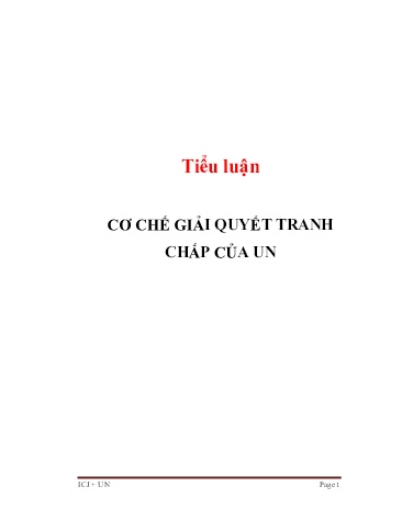 Tiểu luận Cơ chế giải quyết tranh chấp của UN