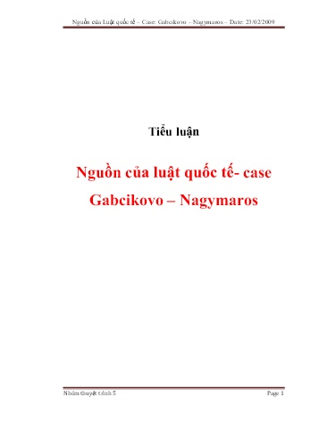 Tiểu luận Nguồn của luật quốc tế - Case Gabcikovo - Nagymaros